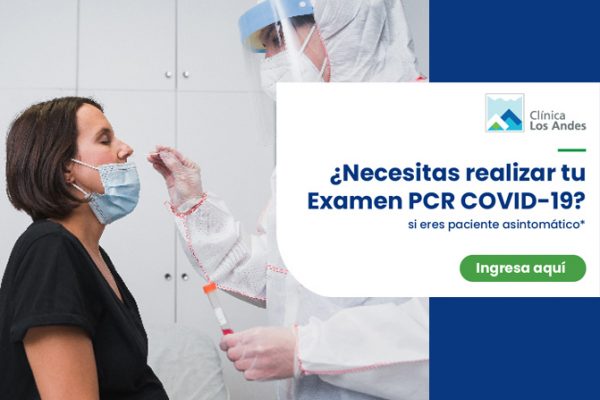 ¡Realiza tu examen PCR COVID-19 en Clínica Los Andes!